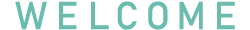 welcome